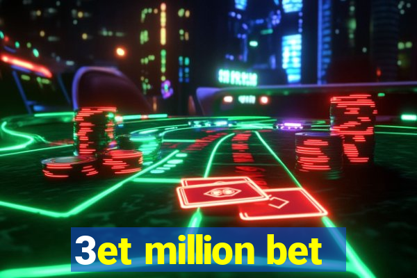 3et million bet